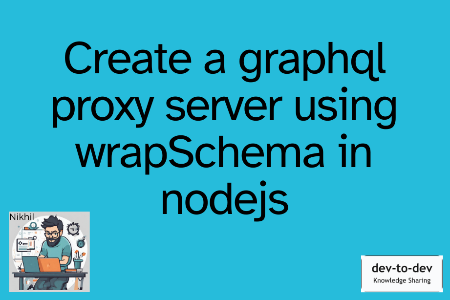 Create a graphql proxy server using wrapSchema in nodejs