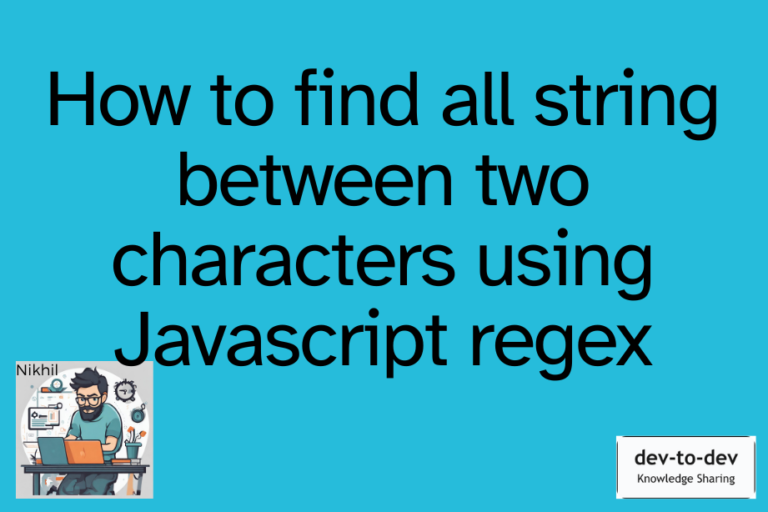 Regular Expression To Find A String Between Two Characters