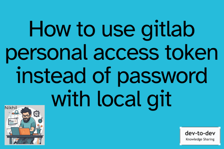 how-to-use-gitlab-personal-access-token-instead-of-password-with-local-git